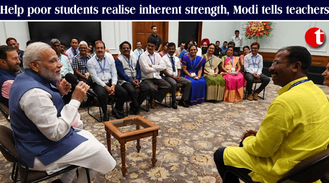 Help poor students realise inherent strength, Modi tells teachers