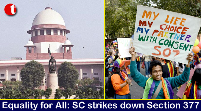 Equality for All: SC strikes down Section 377