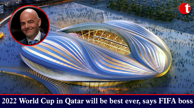 2022 World Cup in Qatar will be best ever, says FIFA boss