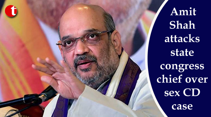 Amit Shah attacks state congress chief over sex CD case