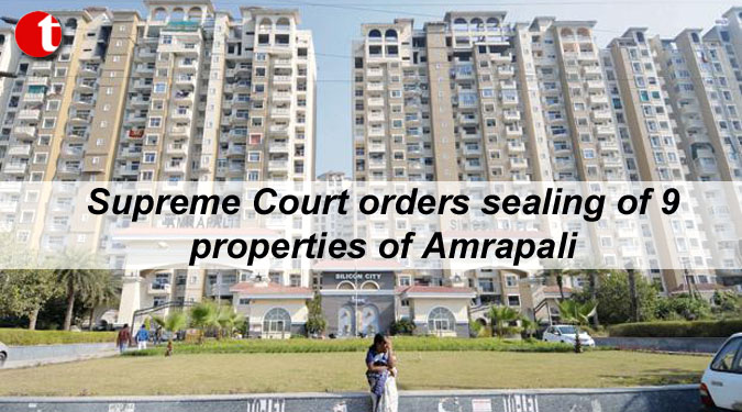 Supreme Court orders sealing of 9 properties of Amrapali
