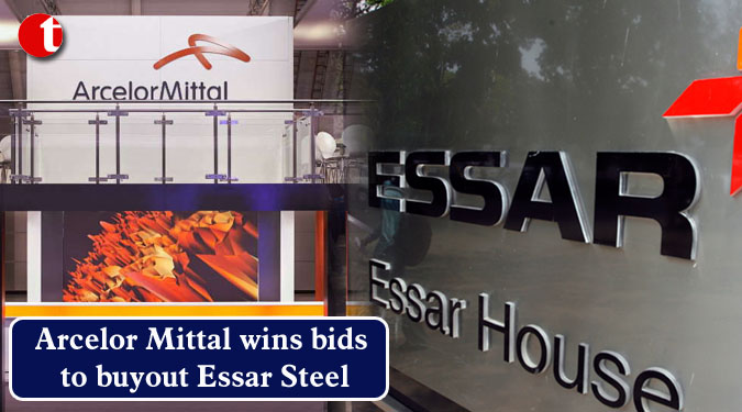 Arcelor Mittal wins bids to buyout Essar Steel