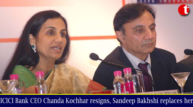 ICICI Bank CEO Chanda Kochhar resigns, Sandeep Bakhshi replaces her