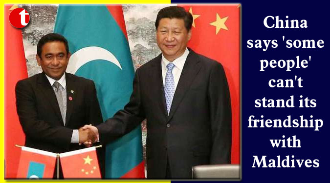 China says 'some people' can't stand its friendship with Maldives