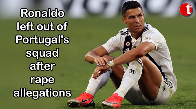 Ronaldo left out of Portugal’s squad after rape allegations
