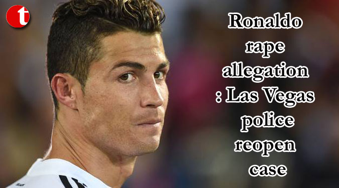 Ronaldo rape allegation: Las Vegas police reopen case