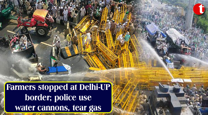 Farmers stopped at Delhi-UP border; police use water cannons, tear gas