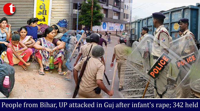 People from Bihar, UP attacked in Guj. after infant's rape; 342 held