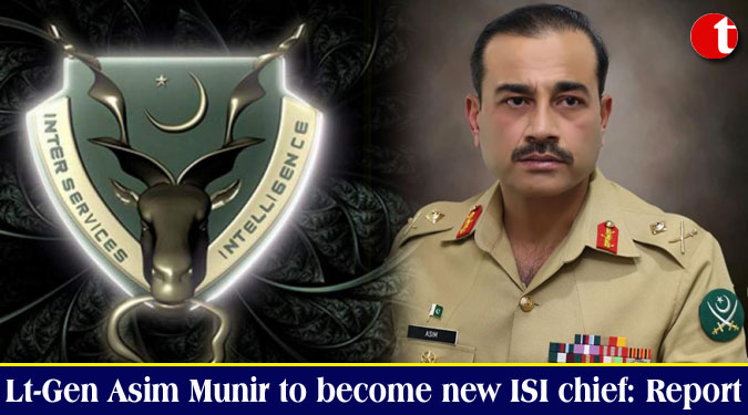 Lt-Gen Asim Munir to become new ISI chief: Report