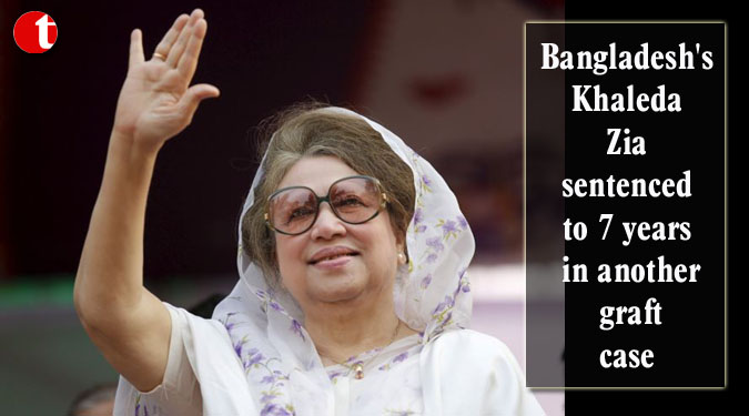 Bangladesh’s Khaleda Zia sentenced to 7 years in another graft case