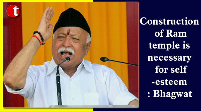 Construction of Ram temple is necessary for self-esteem: Bhagwat