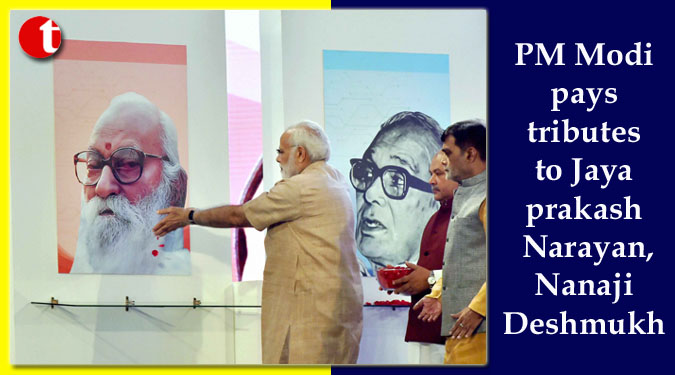 PM Modi pays tributes to Jayaprakash Narayan, Nanaji Deshmukh