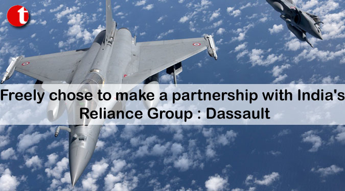 Freely chose to make a partnership with India's Reliance Group : Dassault