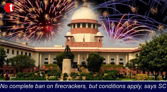 No complete ban on firecrackers, but conditions apply, says SC