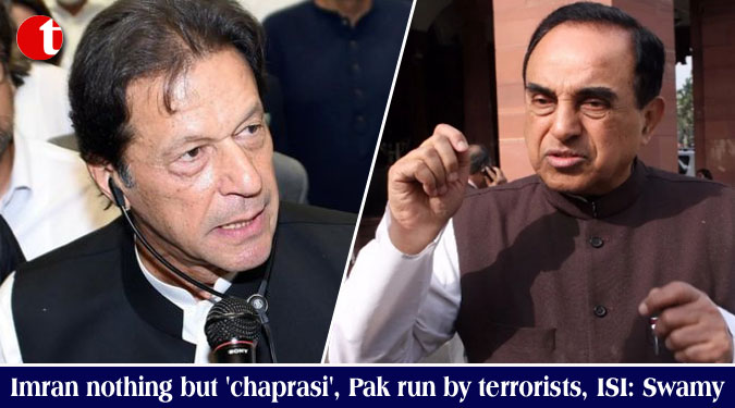 Imran Khan nothing but 'chaprasi', Pak run by terrorists, ISI: Swamy