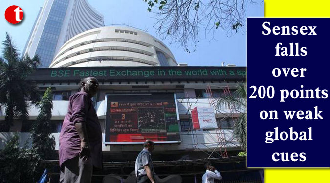 Sensex falls over 200 points on weak global cues