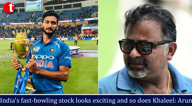 India’s fast-bowling stock looks exciting and so does Khaleel: Arun