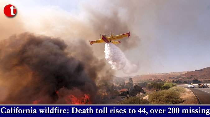 California wildfire: Death toll rises to 44, over 200 missing