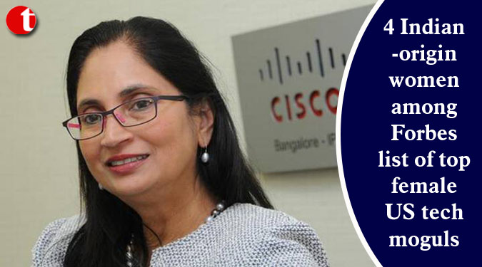 4 Indian-origin women among Forbes list of top female US tech moguls