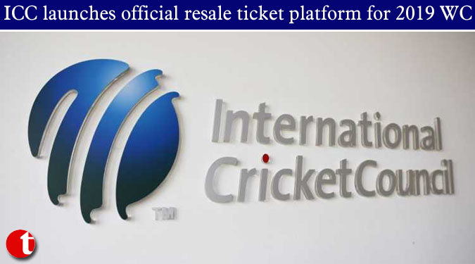 ICC launches official resale ticket platform for 2019 WC