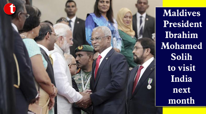 Maldives President Ibrahim Mohamed Solih to visit India next month