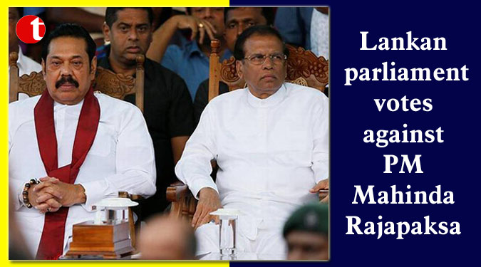 Lankan parliament votes against PM Mahinda Rajapaksa