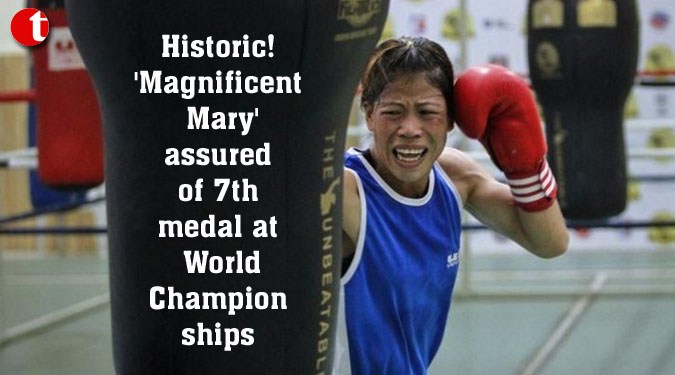 Historic! 'Magnificent Mary' assured of 7th medal at World Championships