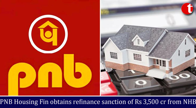 PNB Housing Fin obtains refinance sanction of Rs 3,500 cr from NHB