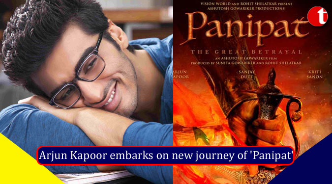 Arjun Kapoor embarks on new journey of ‘Panipat’