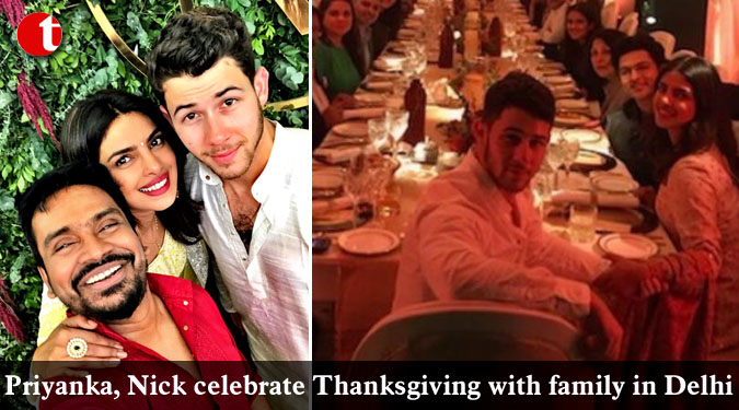 Priyanka, Nick celebrate Thanksgiving with family in Delhi