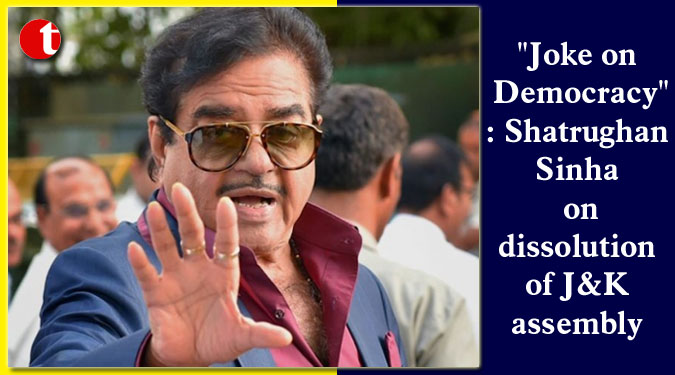 "Joke on Democracy": Shatrughan Sinha on dissolution of J&K assembly