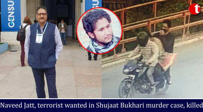 Naveed Jatt, terrorist wanted in Shujaat Bukhari murder case, killed