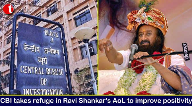 CBI takes refuge in Ravi Shankar's AoL to improve positivity