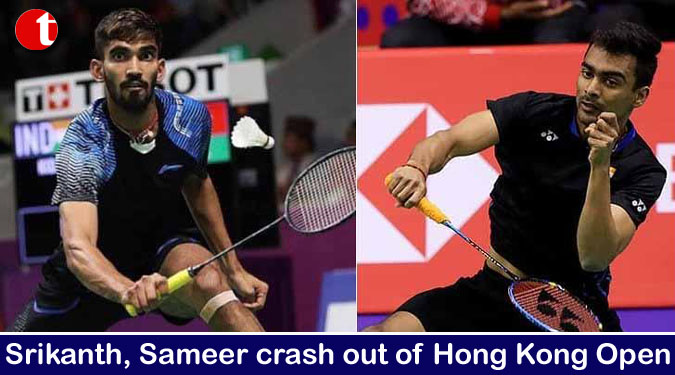 Srikanth, Sameer crash out of Hong Kong Open