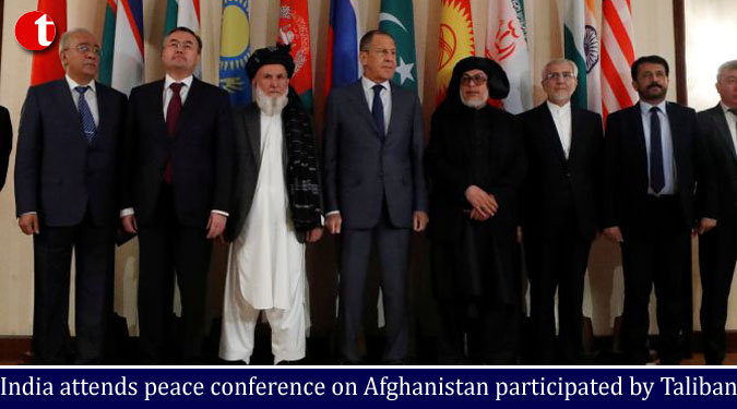 India attends peace conference on Afghanistan participated by Taliban