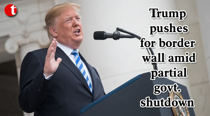Trump pushes for border wall amid partial govt. shutdown