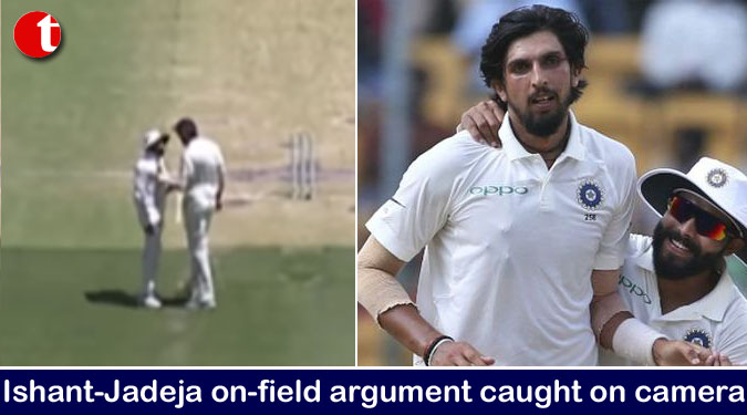 Ishant-Jadeja on-field argument caught on camera
