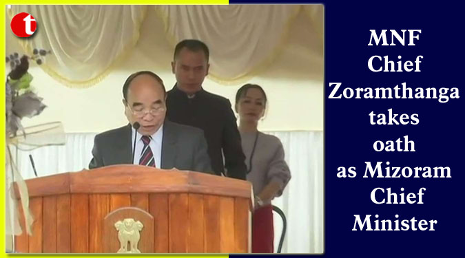 MNF Chief Zoramthanga takes oath as Mizoram Chief Minister