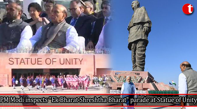 PM Modi inspects "Ek Bharat Shreshtha Bharat" parade at Statue of Unity