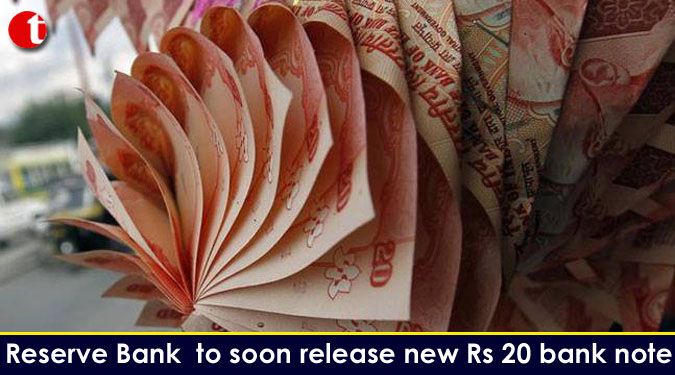 Reserve Bank to soon release new Rs 20 bank note