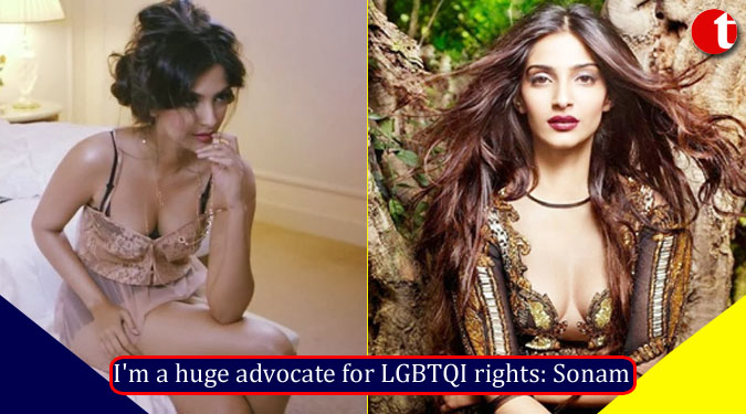 I’m a huge advocate for LGBTQI rights: Sonam
