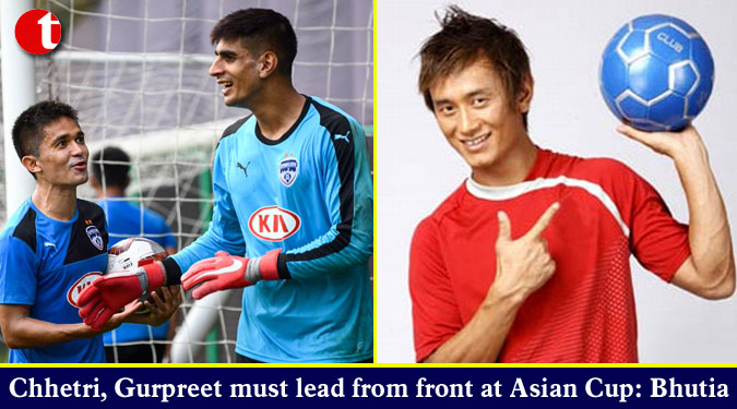 Chhetri, Gurpreet must lead from front at Asian Cup: Bhutia