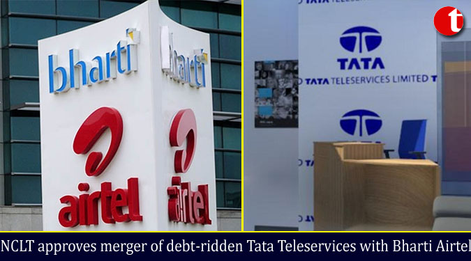NCLT approves merger of debt-ridden Tata Teleservices with Bharti Airtel