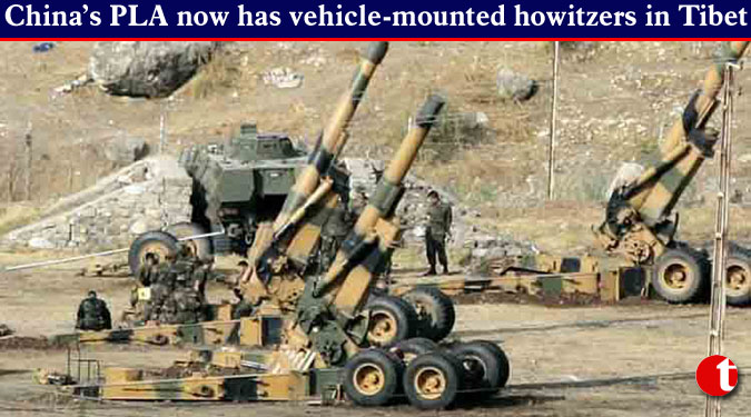 China’s PLA now has vehicle-mounted howitzers in Tibet