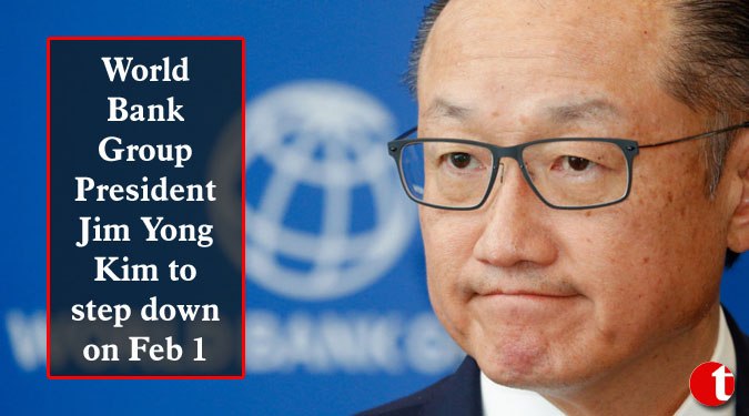 World Bank Group President Jim Yong Kim to step down on Feb 1