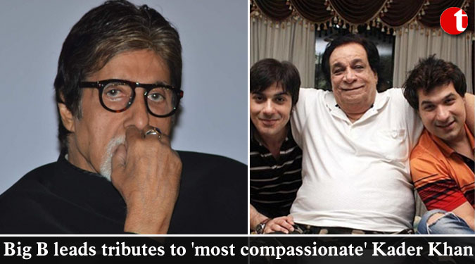 Big B leads tributes to 'most compassionate' Kader Khan