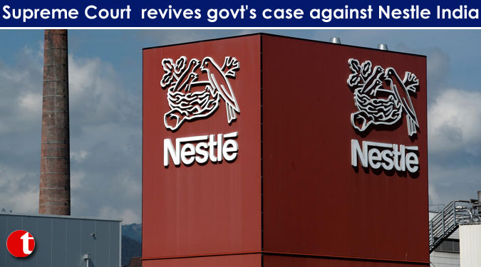 Supreme Court revives govt's case against Nestle India