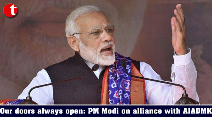 Our doors always open: PM Modi on alliance with AIADMK