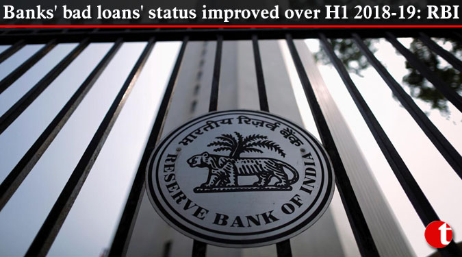 Banks' bad loans' status improved over H1 2018-19: RBI