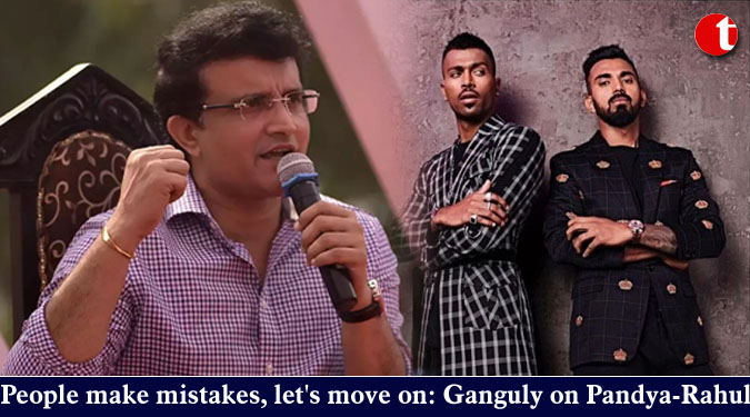 People make mistakes, let's move on: Ganguly on Pandya-Rahul